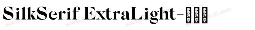 SilkSerif ExtraLight字体转换